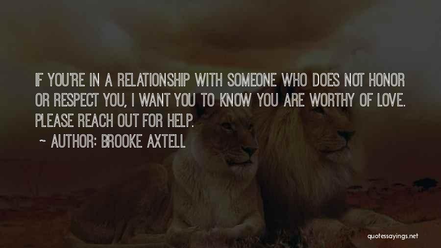 Respect Someone Relationship Quotes By Brooke Axtell