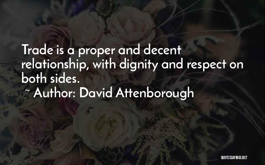 Respect Someone Relationship Quotes By David Attenborough