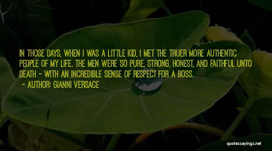 Respect The Boss Quotes By Gianni Versace