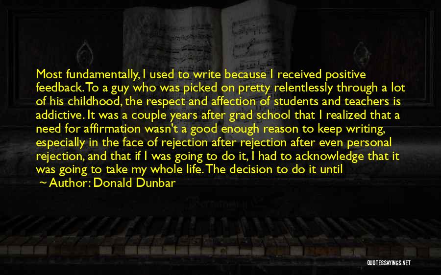 Respect The Decision Quotes By Donald Dunbar