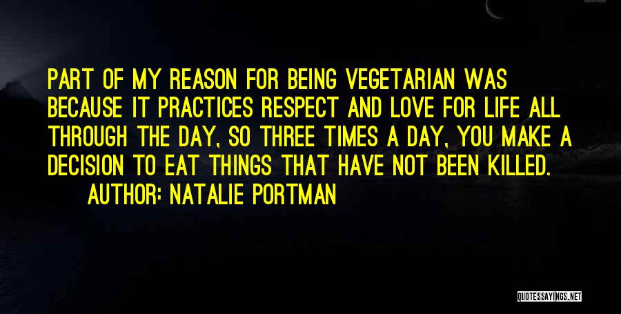 Respect The Decision Quotes By Natalie Portman