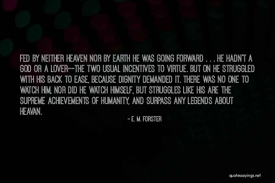 Respect The Earth Quotes By E. M. Forster Respect The Earth Quotes By E. M. Forster