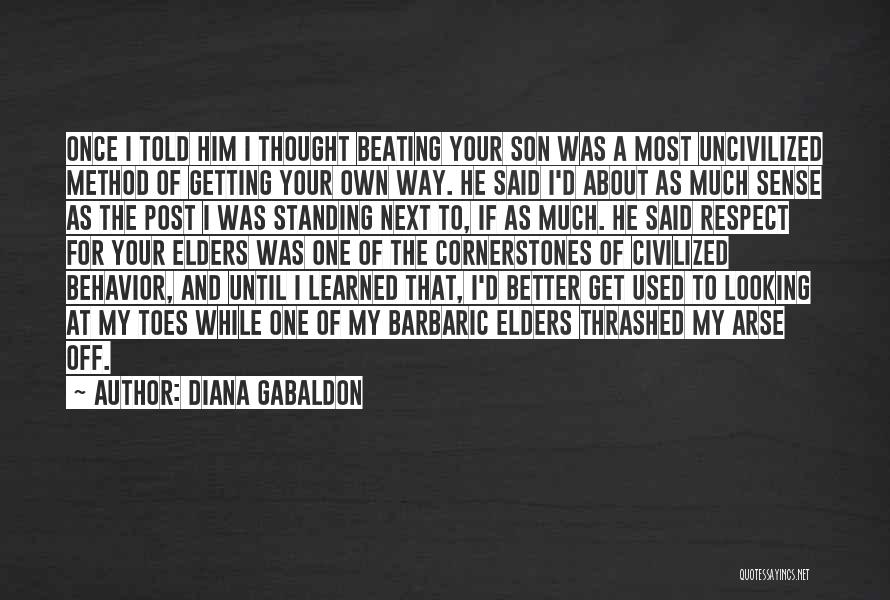 Respect The Elders Quotes By Diana Gabaldon