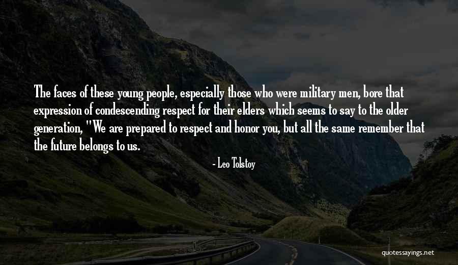 Respect The Elders Quotes By Leo Tolstoy