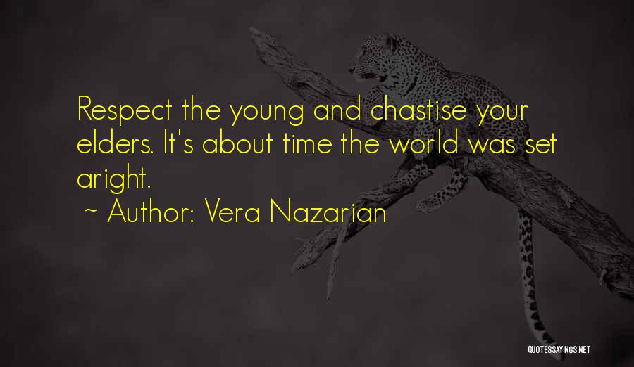 Respect The Elders Quotes By Vera Nazarian