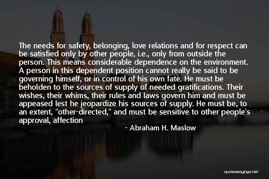 Respect The Environment Quotes By Abraham H. Maslow Respect The Environment Quotes By Abraham H. Maslow