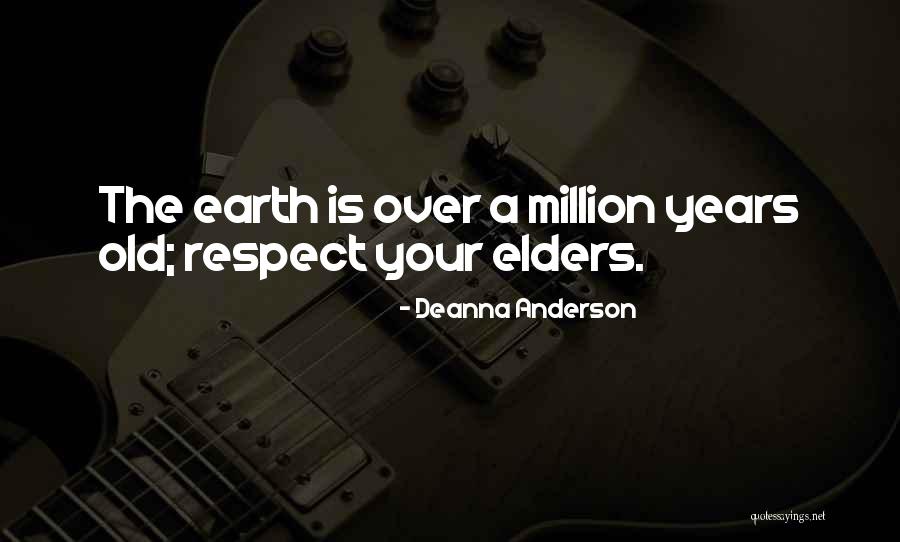 Respect The Environment Quotes By Deanna Anderson Respect The Environment Quotes By Deanna Anderson
