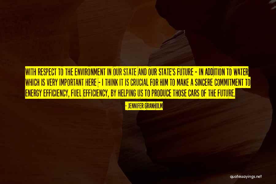 Respect The Environment Quotes By Jennifer Granholm Respect The Environment Quotes By Jennifer Granholm
