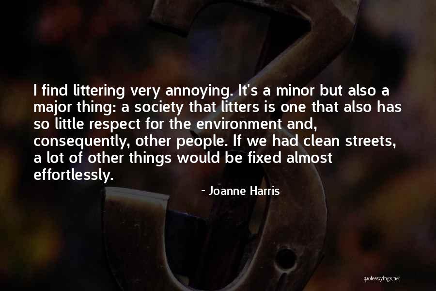 Respect The Environment Quotes By Joanne Harris Respect The Environment Quotes By Joanne Harris