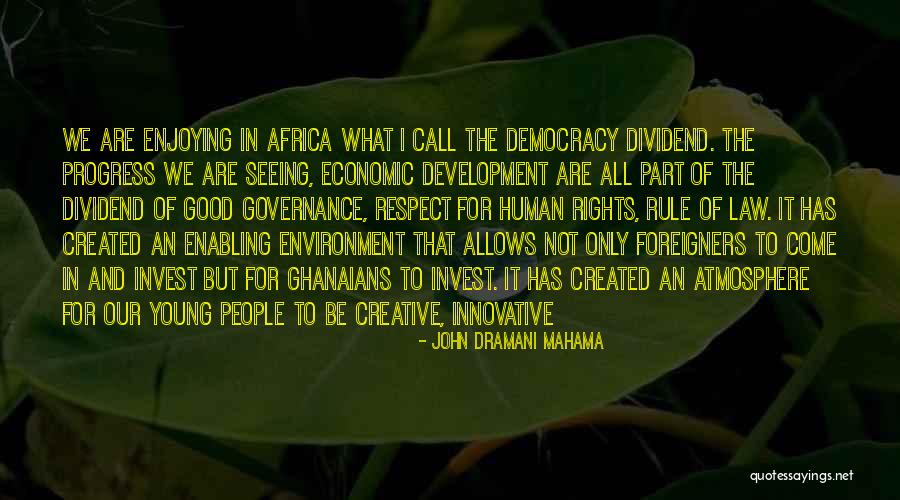 Respect The Environment Quotes By John Dramani Mahama Respect The Environment Quotes By John Dramani Mahama