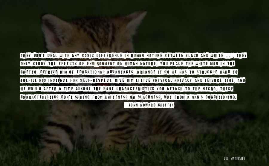 Respect The Environment Quotes By John Howard Griffin Respect The Environment Quotes By John Howard Griffin