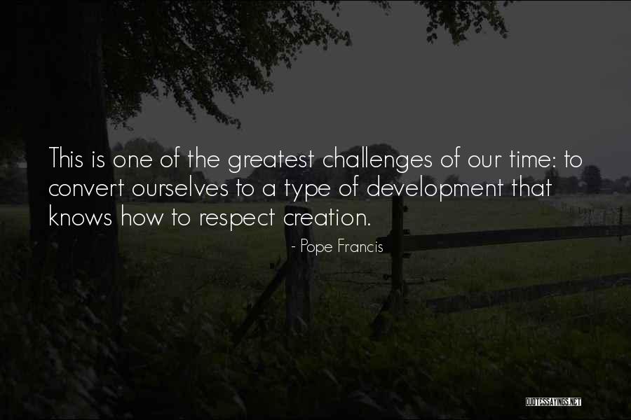 Respect The Environment Quotes By Pope Francis Respect The Environment Quotes By Pope Francis