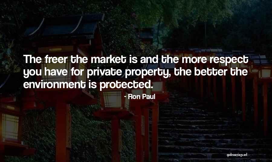 Respect The Environment Quotes By Ron Paul Respect The Environment Quotes By Ron Paul
