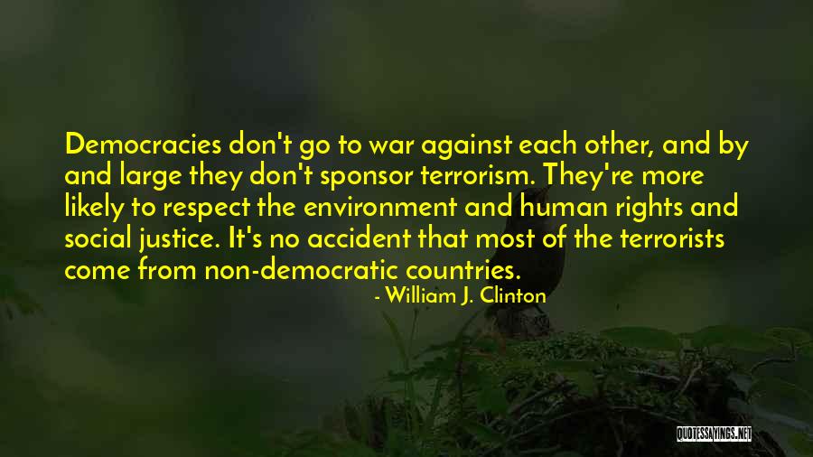 Respect The Environment Quotes By William J. Clinton Respect The Environment Quotes By William J. Clinton