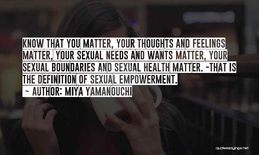 Respect The Feelings Quotes By Miya Yamanouchi