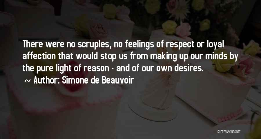 Respect The Feelings Quotes By Simone De Beauvoir