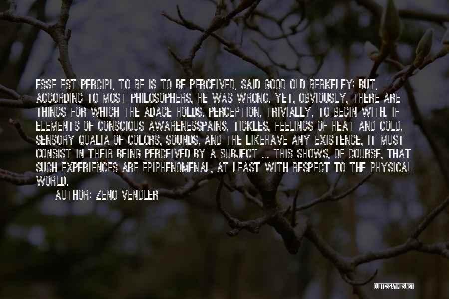 Respect The Feelings Quotes By Zeno Vendler