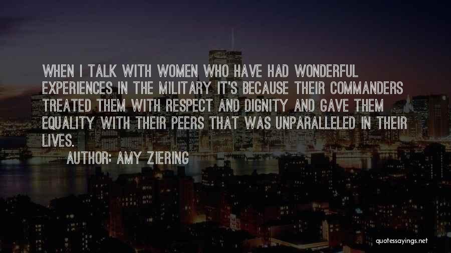 Respect The Military Quotes By Amy Ziering
