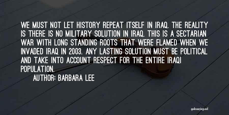 Respect The Military Quotes By Barbara Lee