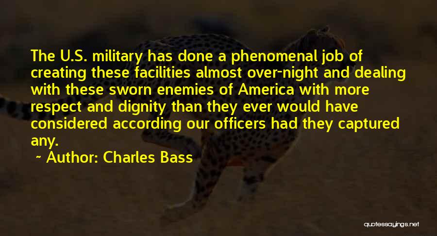 Respect The Military Quotes By Charles Bass