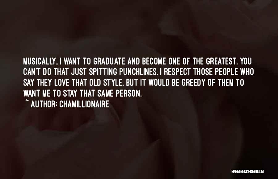 Respect The One You Love Quotes By Chamillionaire