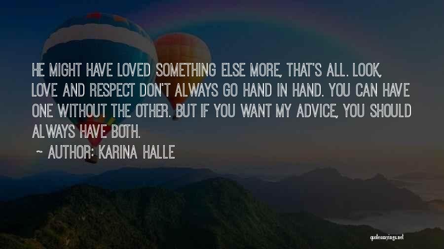 Respect The One You Love Quotes By Karina Halle