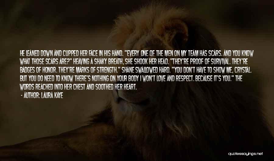 Respect The One You Love Quotes By Laura Kaye