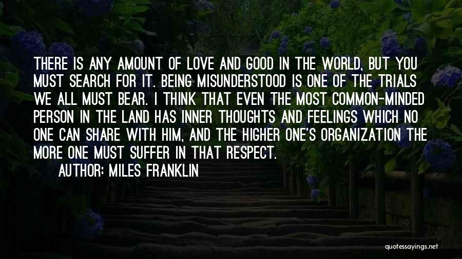 Respect The One You Love Quotes By Miles Franklin