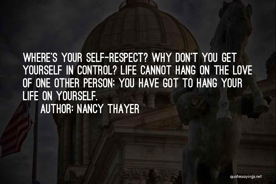 Respect The One You Love Quotes By Nancy Thayer