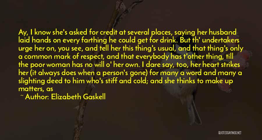 Respect The Poor Quotes By Elizabeth Gaskell