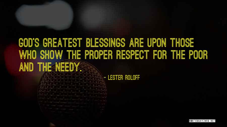 Respect The Poor Quotes By Lester Roloff