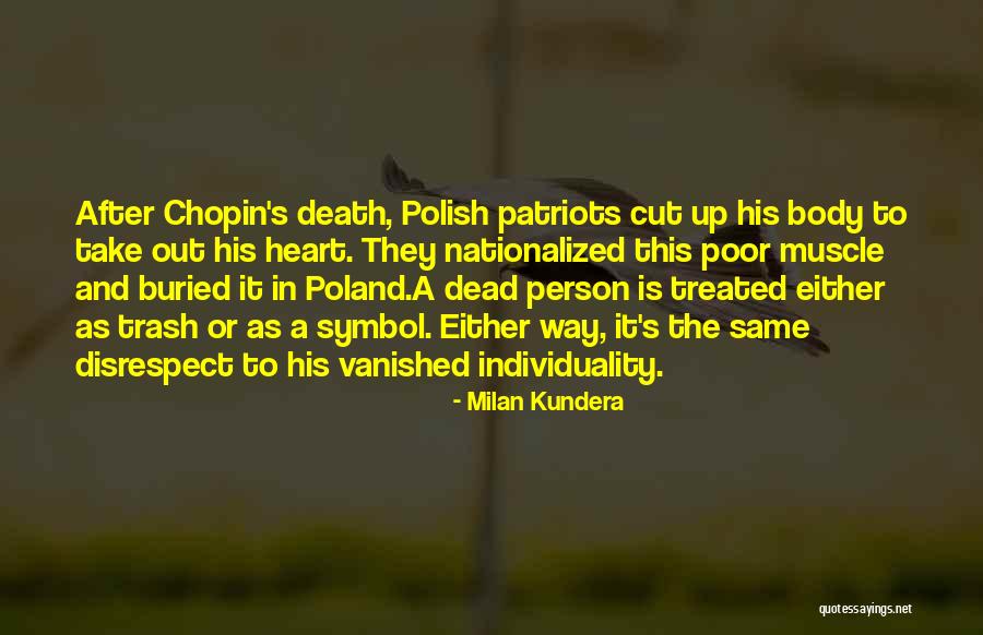 Respect The Poor Quotes By Milan Kundera