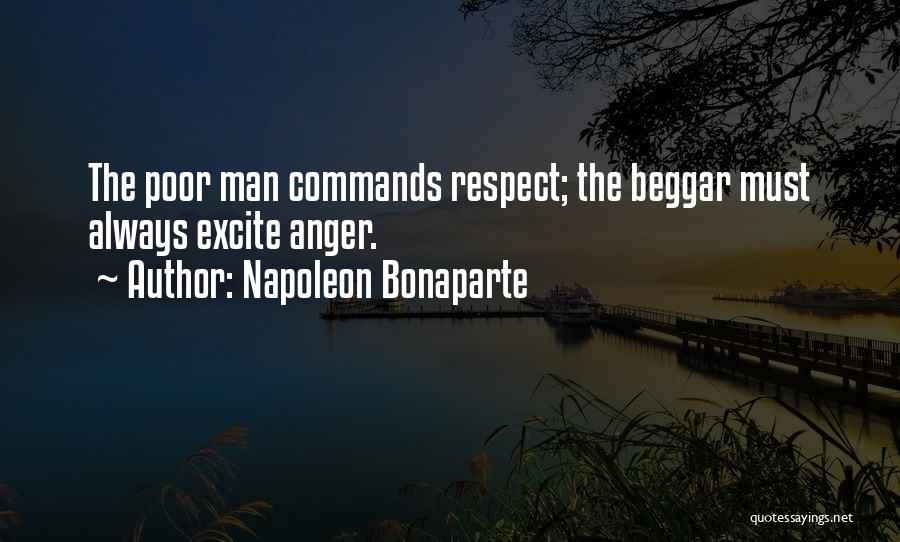 Respect The Poor Quotes By Napoleon Bonaparte