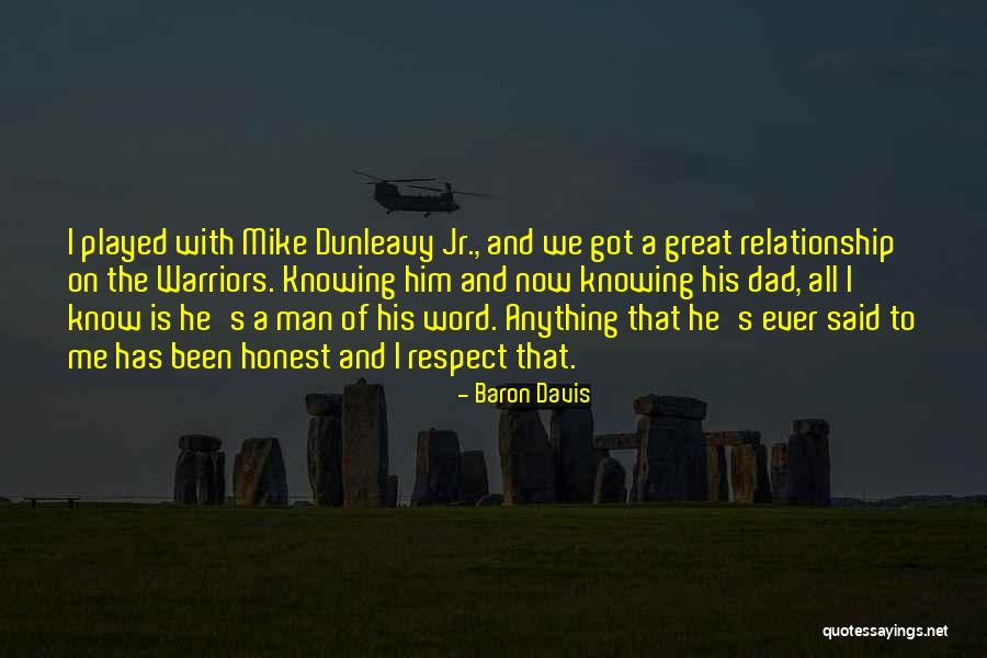 Respect The Relationship Quotes By Baron Davis