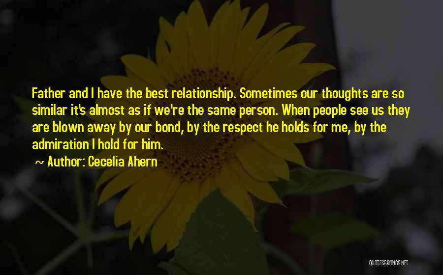 Respect The Relationship Quotes By Cecelia Ahern