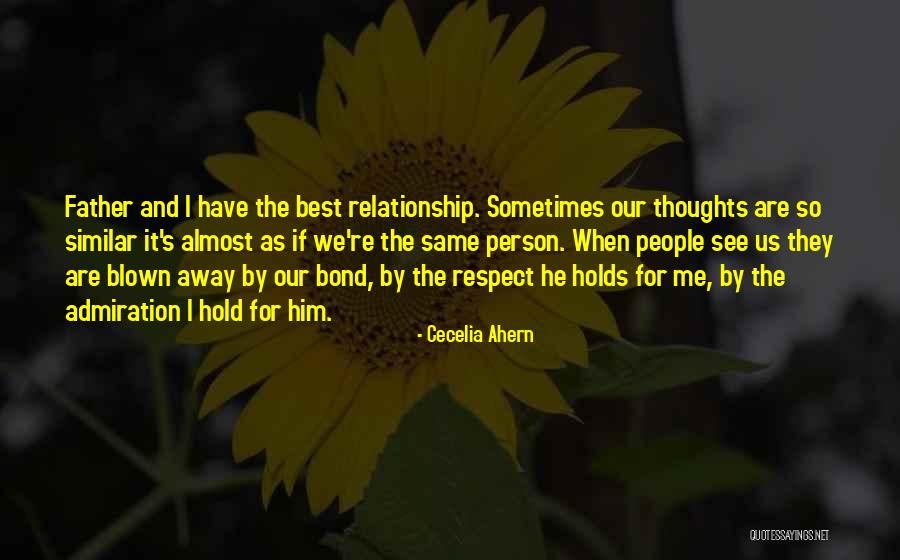 Respect The Relationship Quotes By Cecelia Ahern