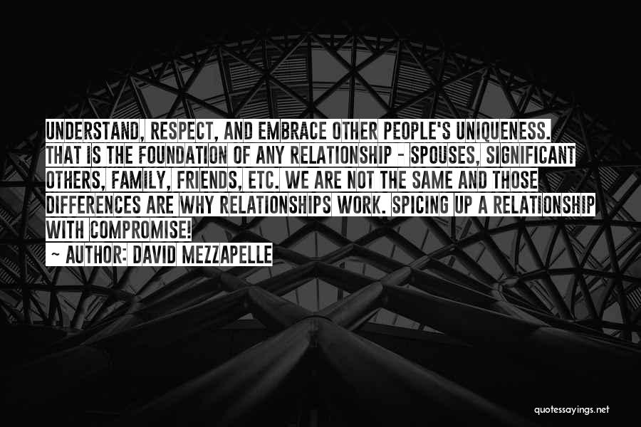 Respect The Relationship Quotes By David Mezzapelle