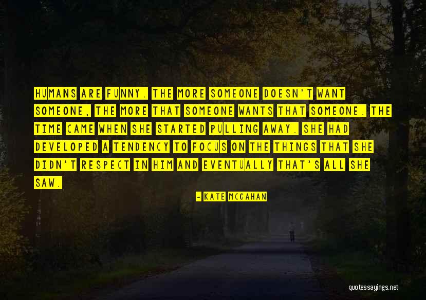 Respect The Relationship Quotes By Kate McGahan Respect The Relationship Quotes By Kate McGahan
