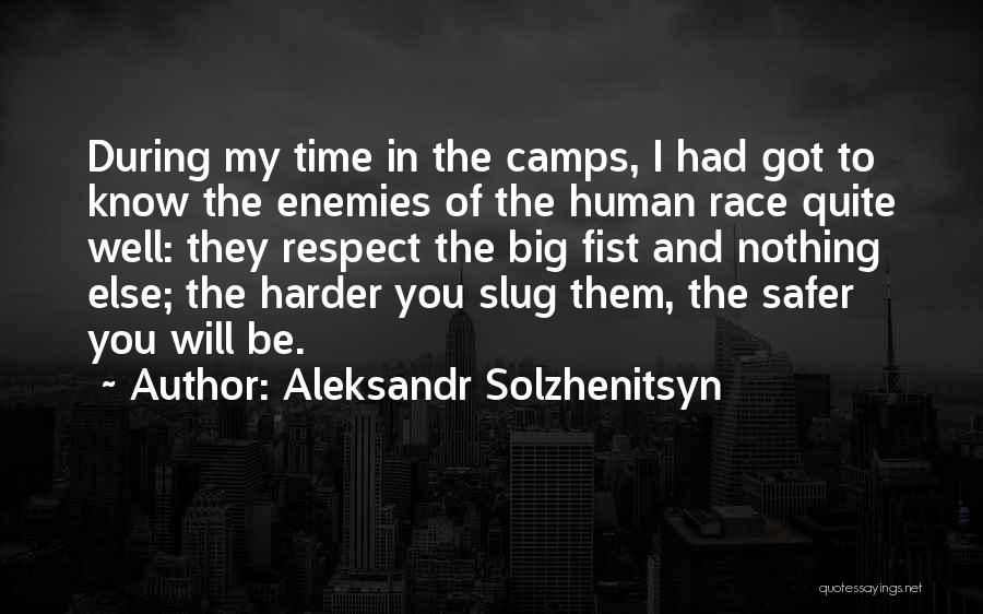 Respect The Time Quotes By Aleksandr Solzhenitsyn