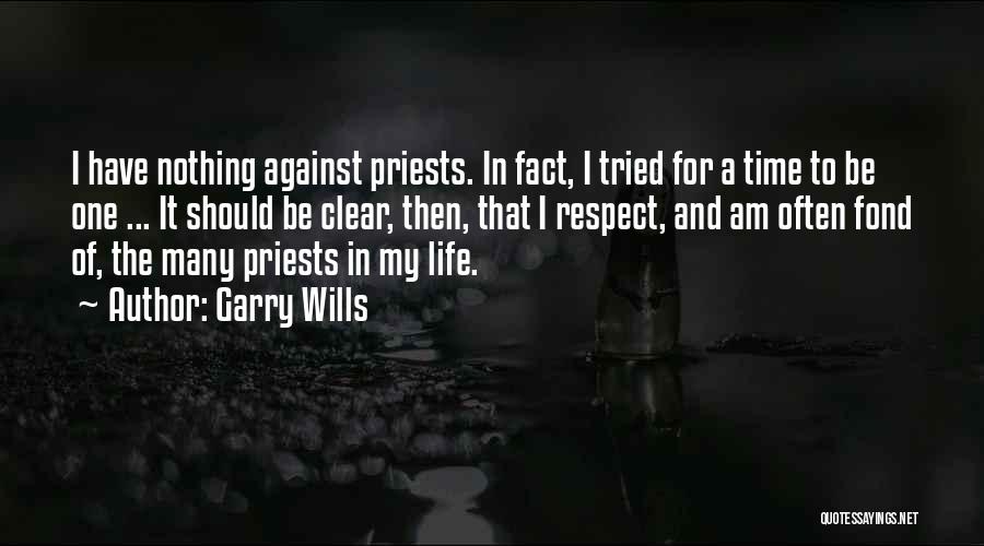 Respect The Time Quotes By Garry Wills