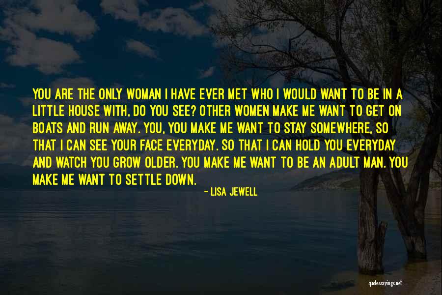 Respect The Woman You Love Quotes By Lisa Jewell