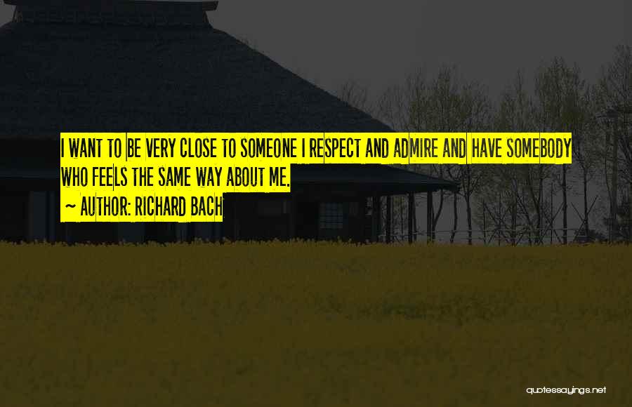 Respect Their Relationship Quotes By Richard Bach