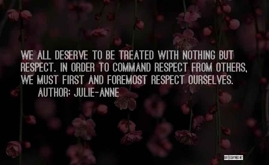 Respect To All Quotes By Julie-Anne