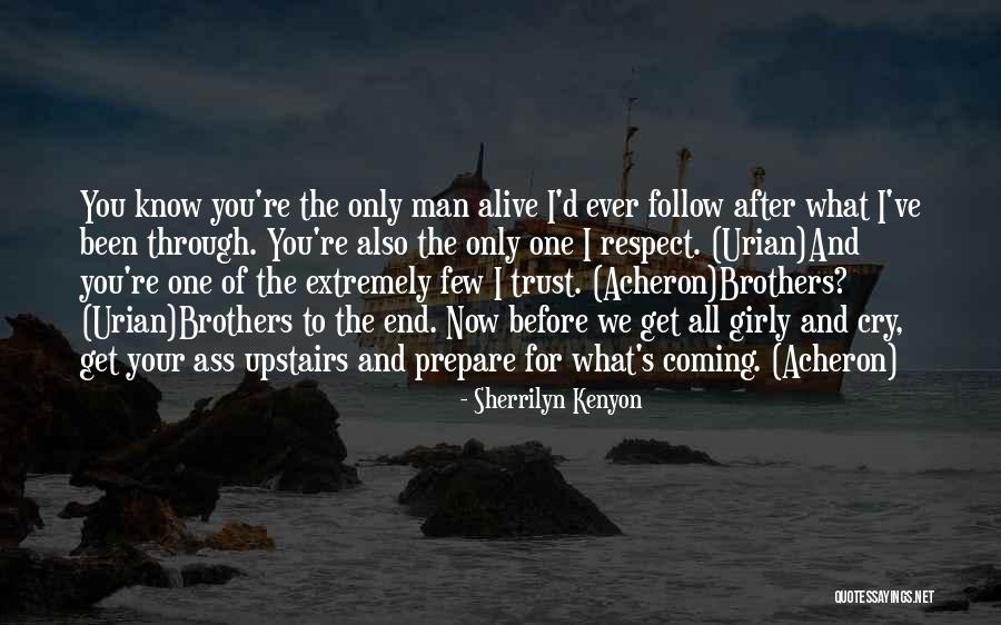 Respect To All Quotes By Sherrilyn Kenyon