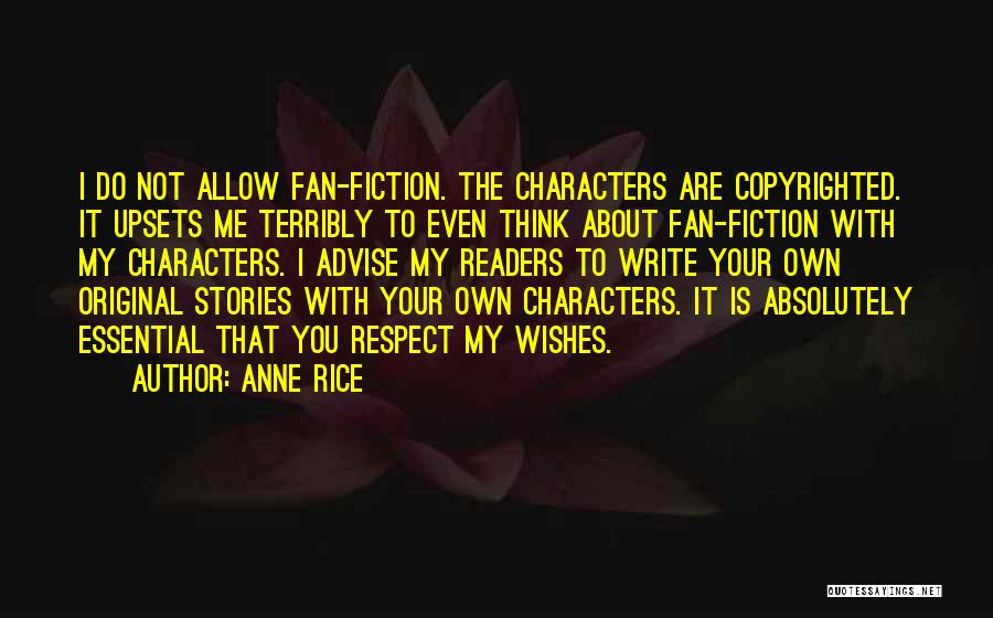 Respect To You Quotes By Anne Rice