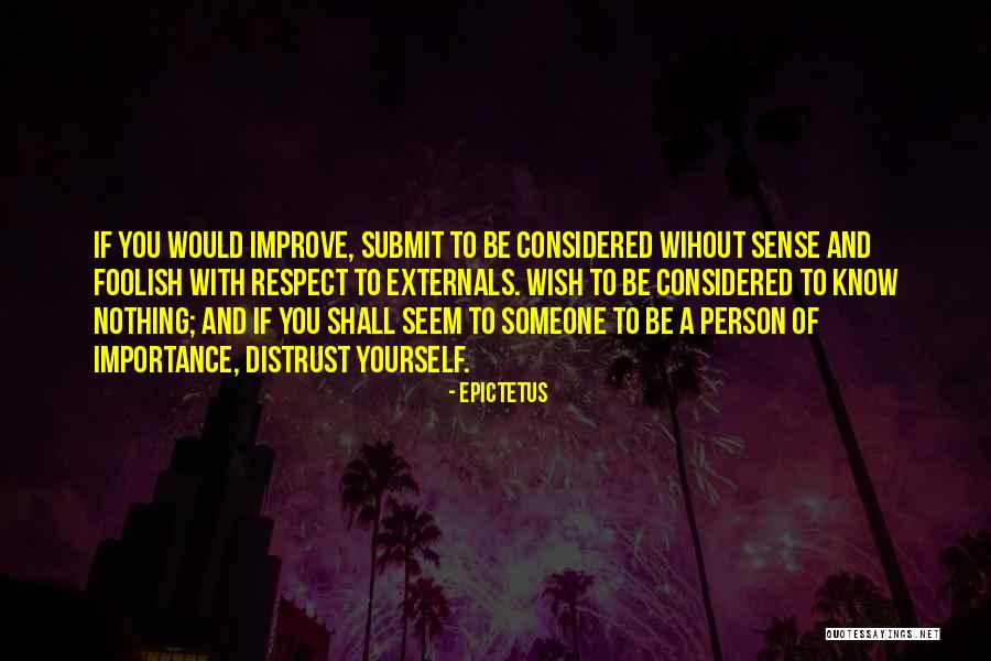 Respect To Yourself Quotes By Epictetus Respect To Yourself Quotes By Epictetus