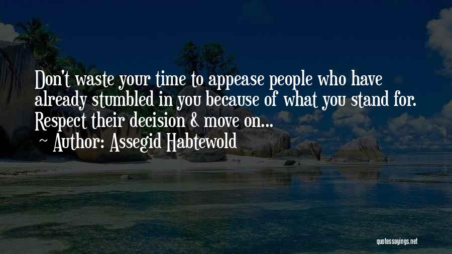 Respect Your Decision Quotes By Assegid Habtewold