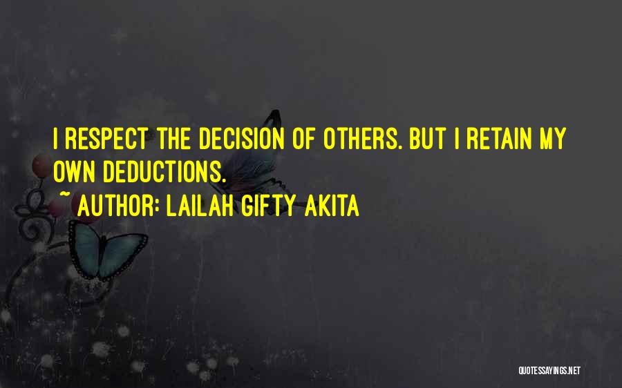 Respect Your Decision Quotes By Lailah Gifty Akita