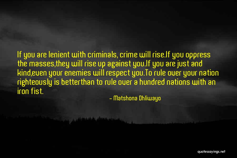 Respect Your Enemies Quotes By Matshona Dhliwayo Respect Your Enemies Quotes By Matshona Dhliwayo