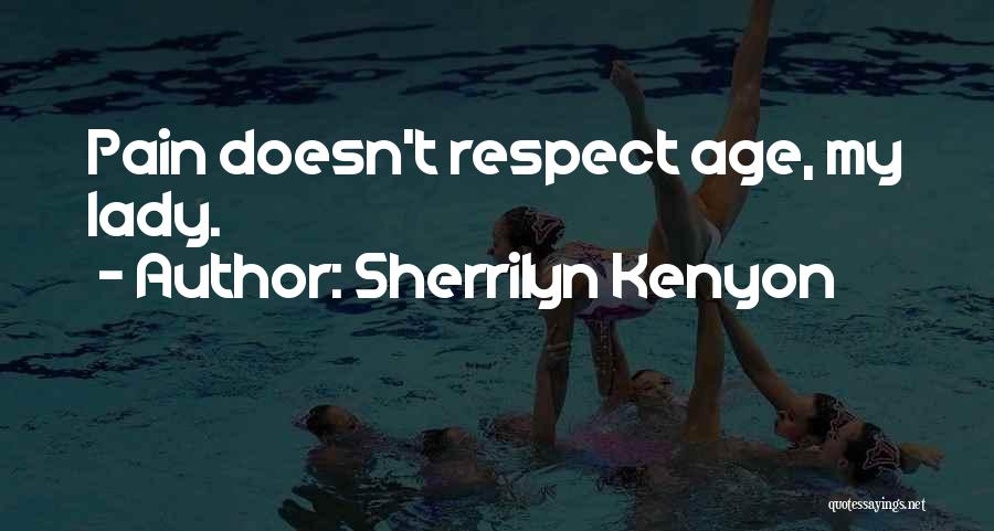 Respect Your Lady Quotes By Sherrilyn Kenyon